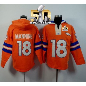 Denver Broncos #18 Peyton Manning Orange Super Bowl 50 Player Winning Method Pullover NFL Hoodie Denver Broncos #18 Peyton Manning Orange Super Bowl 50 Player Winning Method Pullover NFL Hoodie