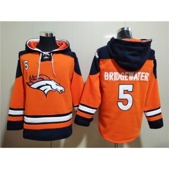 Men's Denver Broncos #5 Teddy Bridgewater Orange Ageless Must-Have Lace-Up Pullover Hoodie Men's Denver Broncos #5 Teddy Bridgewater Orange Ageless Must-Have Lace-Up Pullover Hoodie