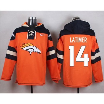 Broncos #14 Cody Latimer Orange Player Pullover NFL Hoodie Broncos #14 Cody Latimer Orange Player Pullover NFL Hoodie