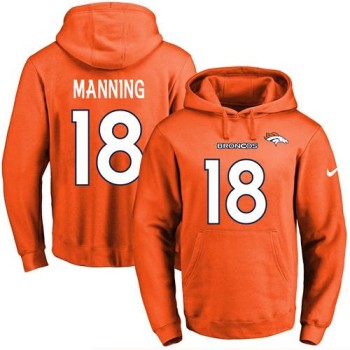 Broncos #18 Peyton Manning Orange Name & Number Pullover NFL Hoodie Broncos #18 Peyton Manning Orange Name & Number Pullover NFL Hoodie