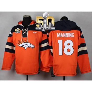 Broncos #18 Peyton Manning Orange Super Bowl 50 Player Pullover NFL Hoodie Broncos #18 Peyton Manning Orange Super Bowl 50 Player Pullover NFL Hoodie